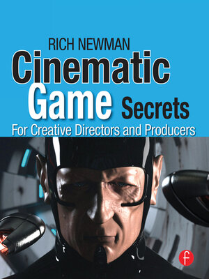 cover image of Cinematic Game Secrets for Creative Directors and Producers
